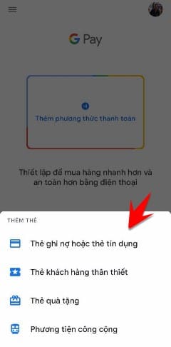 chon loai the muôn add vao googl pay