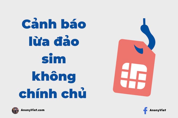 Cảnh giác với thủ đoạn lừa đảo khoá sim không chính chủ