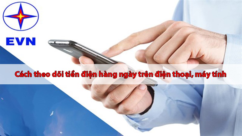 Cách kiểm tra tiền điện hàng ngày